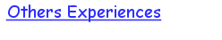 Others Experiences